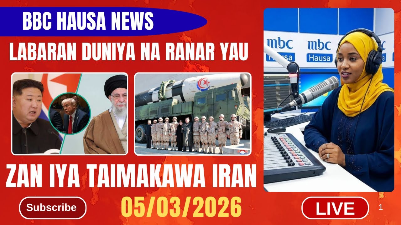BBC HAUSA LABARAN DUNIYA NA RANAR YAU 05/03/2026