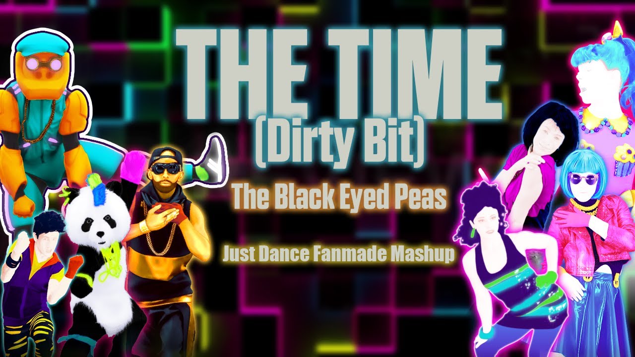 The Time (Dirty Bit) - The Black Eyed Peas [Just Dance 2020 Fanmade Mashup]
