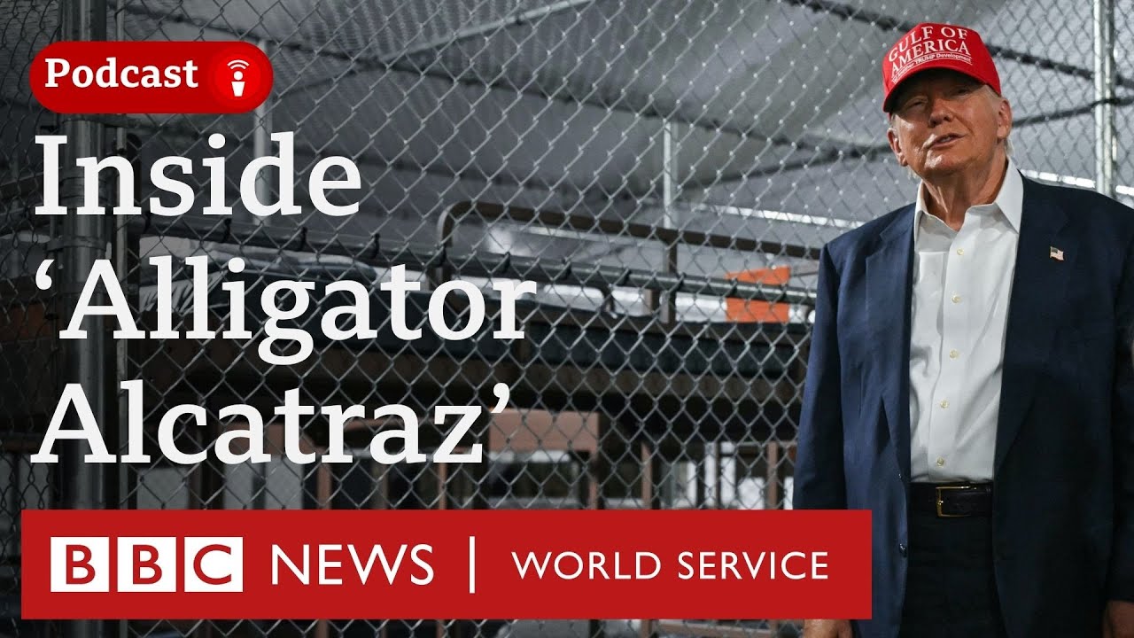 What is 'Alligator Alcatraz' and how will it work? - The President's Path podcast, BBC World Service