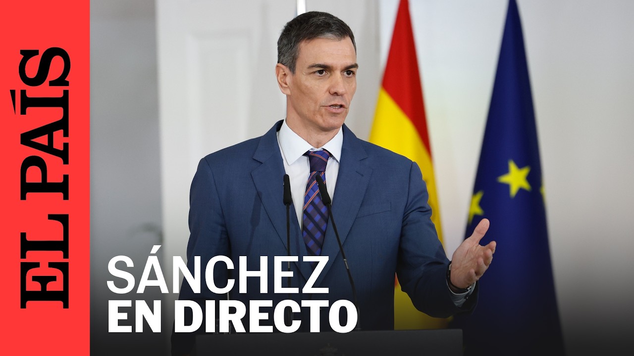 DIRECTO | Pedro Sánchez comparece ante los medios a su llegada al Consejo Europeo | EL PAÍS