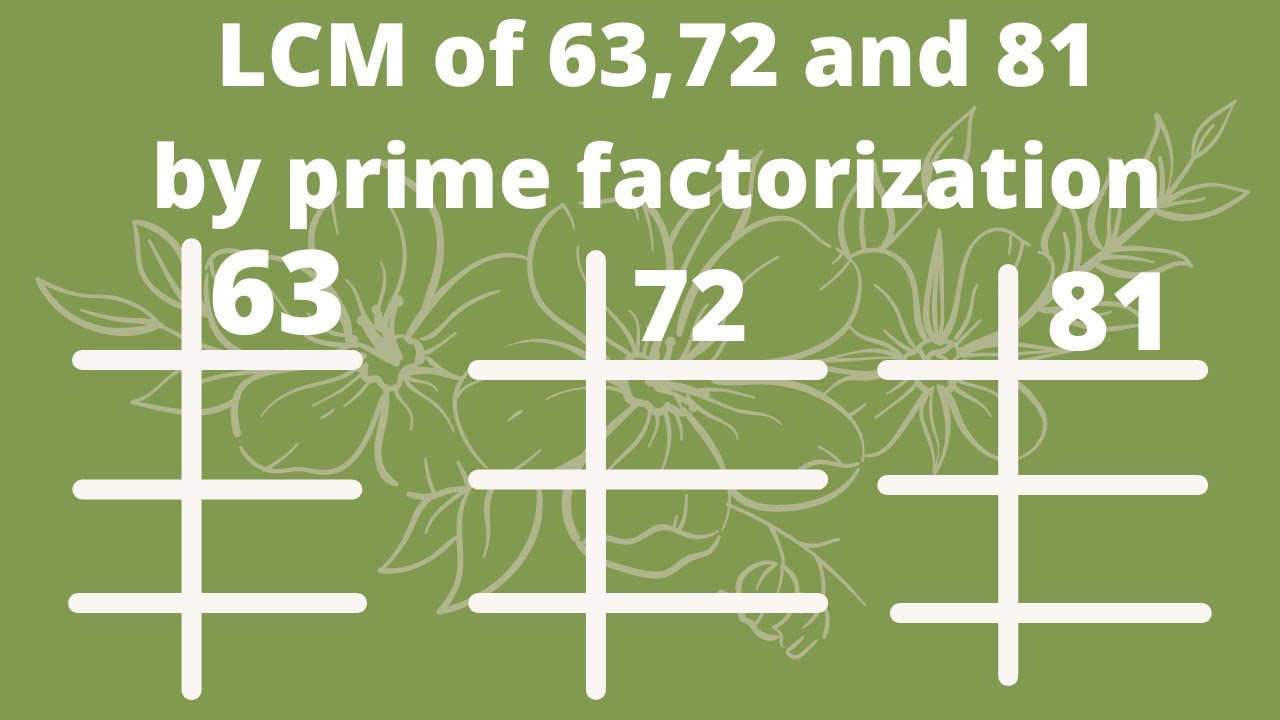 LCM of 63,72 and 81 by prime factorization | LCM 63 72 81 | in Urdu/Hindi |