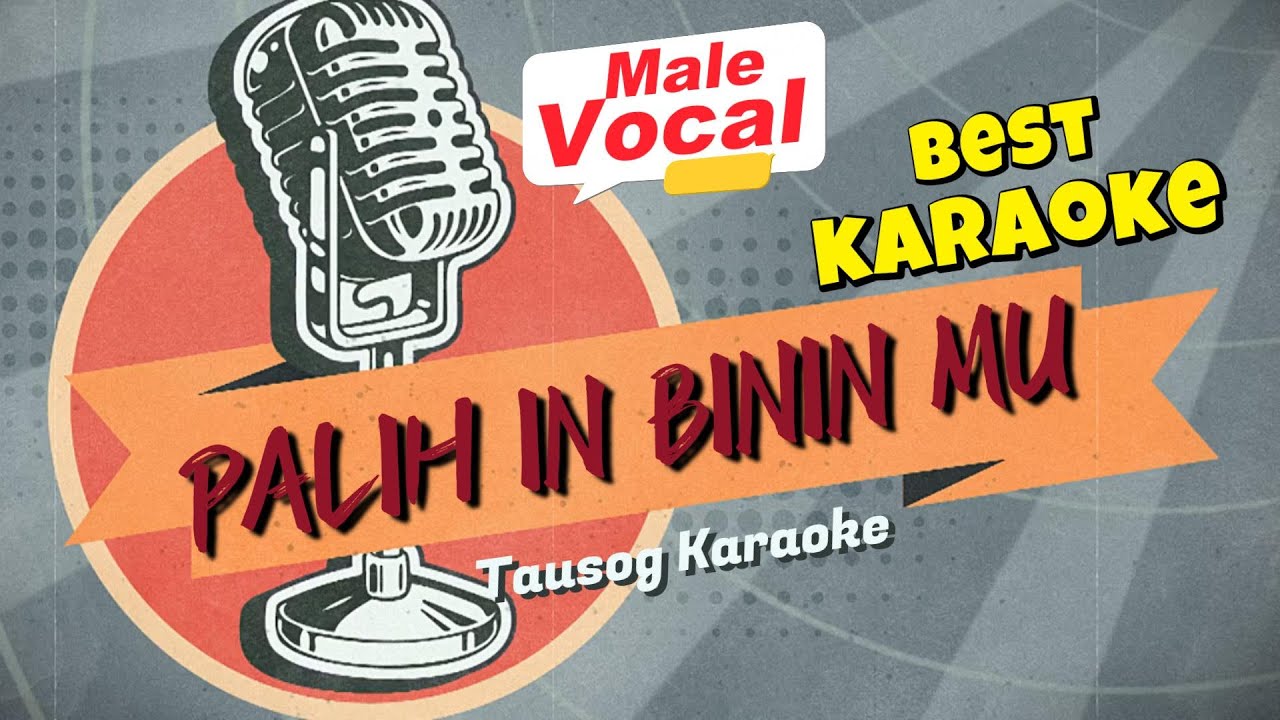 PALIH IN BININ MU KARAOKE
