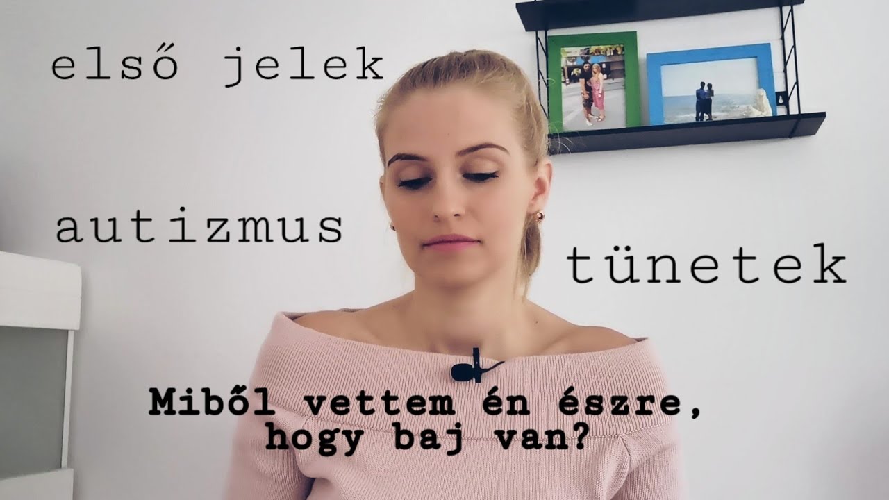 Az autizmus első jelei, tünetei nálunk ⁉️