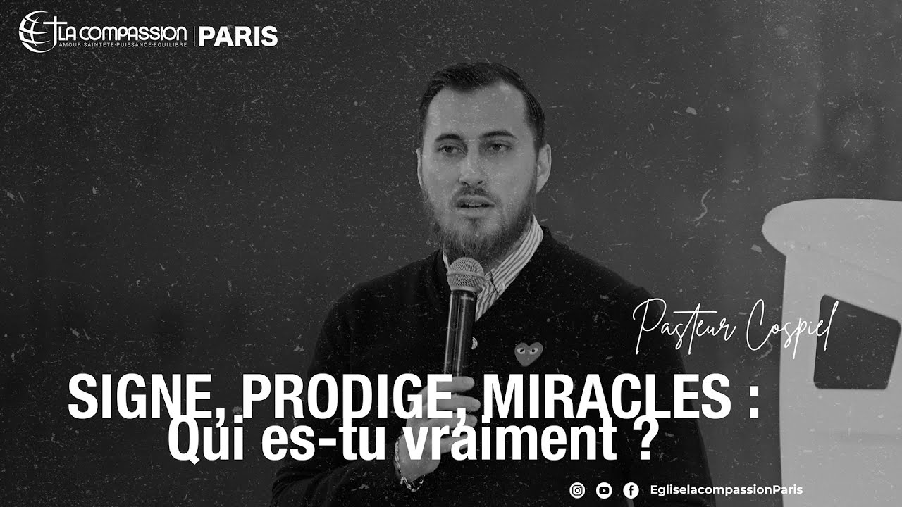 SIGNE PRODIGE MIRACLE : QUI ES TU VRAIMENT ? - PASTEUR COSPIEL