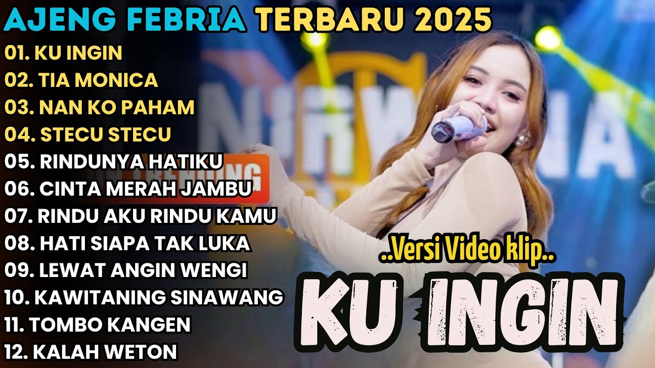 KU INGIN - TIA MONICA - NAN KO PAHAM - AJENG FEBRIA FULL ALBUM TERBARU 2025 || MAHESA MUSIC
