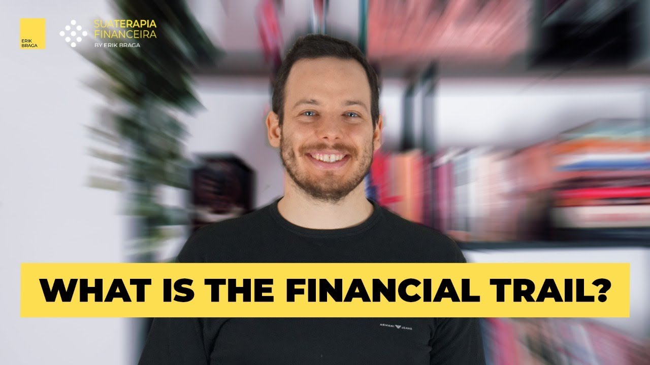 What is the Financial Trail?