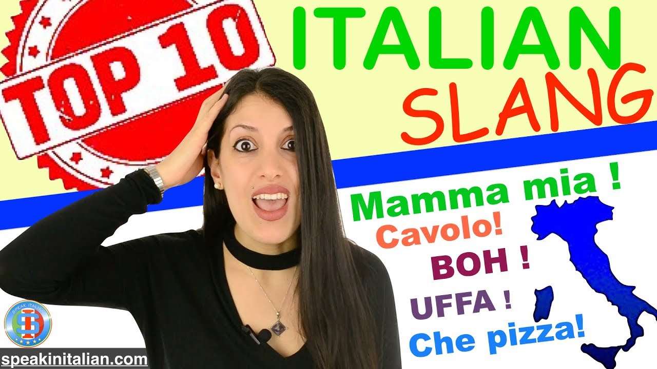 TOP 10 ITALIAN SLANG