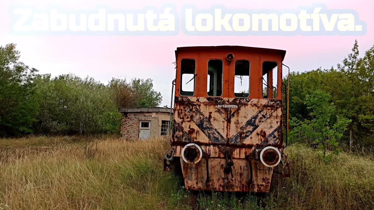 Zabudnutá lokomotíva |4K 60FPS| SLOVAK URBEX LEVICE