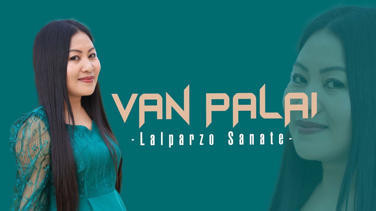 Lalparzo Sanate//Van Palai