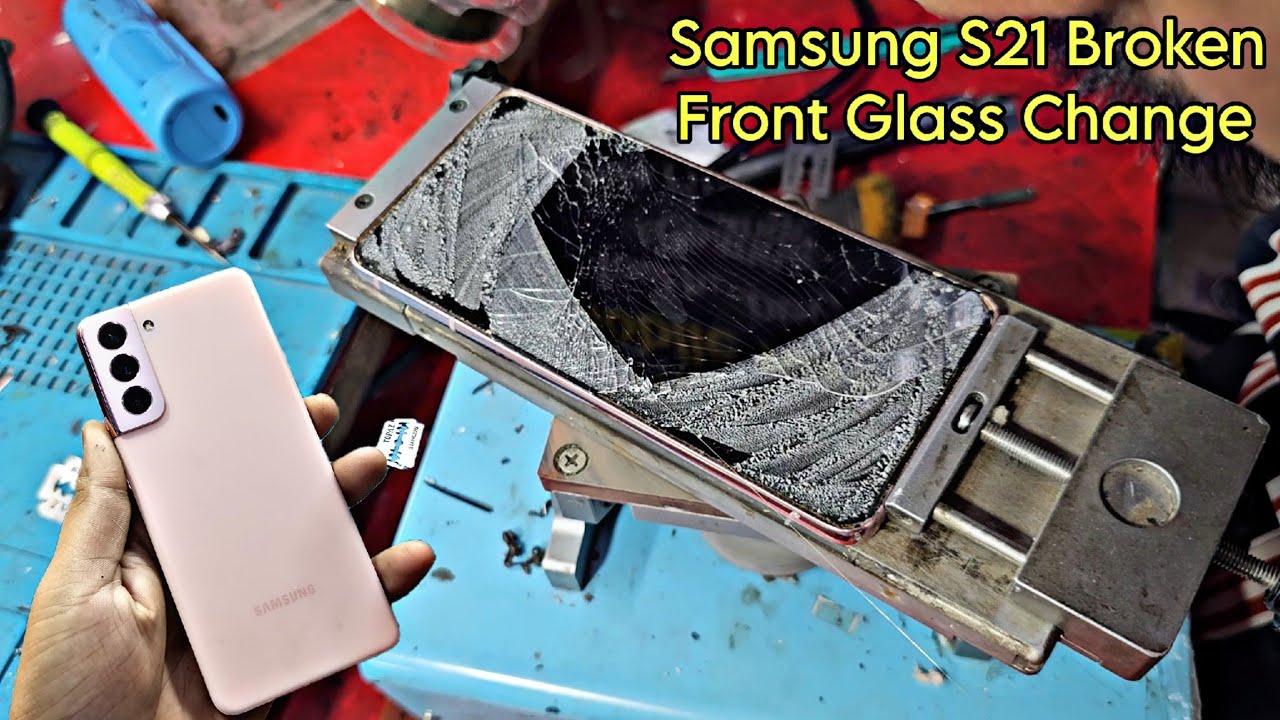 Samsung S21 Broken Front Glass Replacement | Samsung S21 Glass Change 🔥