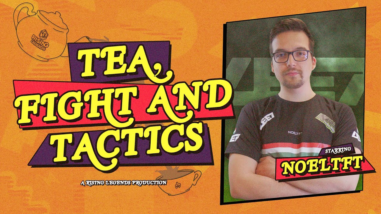 EMEA Rising Legends | Tea, Fight, and Tactics with NoelTFT - Teamfight Tactics