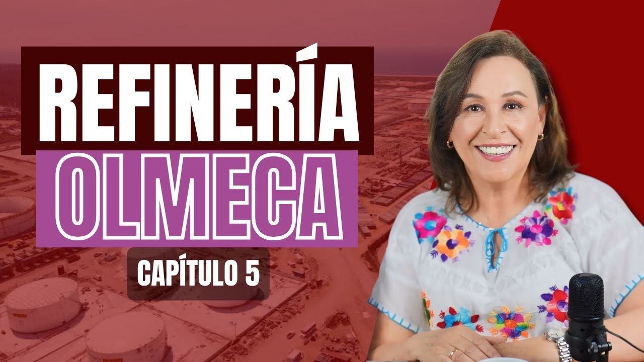 Café con Rocío | Capítulo 5 REFINERÍA OLMECA