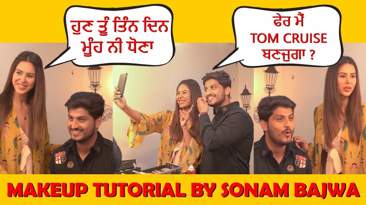Makeup tutorial by Sonam Bajwa with Gurnam Bhullar | Guddiyan Patole