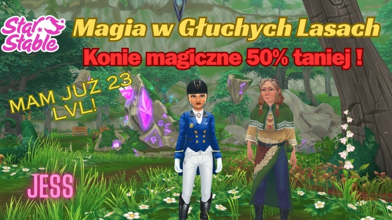 Magia w Głuchych Lasach - Magiczne konie 50% taniej! - Aktualizacja - Jess SSO - Star Stable