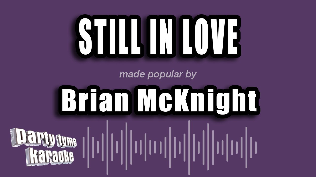 Brian McKnight - Still In Love (Karaoke Version)