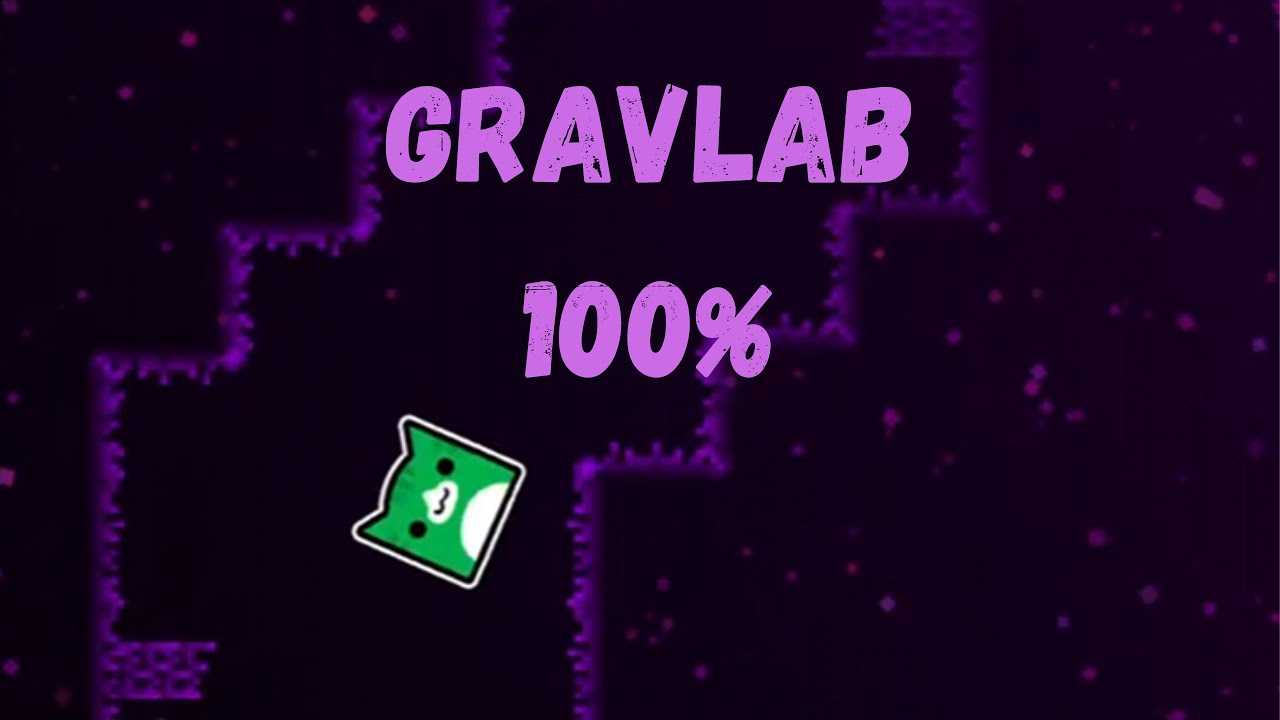 GravLab by rtnman (Insane Platformer Demon) Geometry Dash 2.2