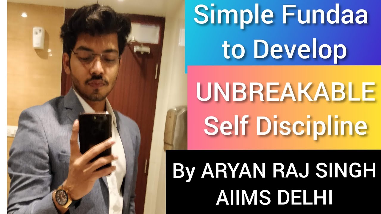 Develop UNBREAKABLE SELF DISCIPLINE💯|By ARYAN RAJ SINGH -AIIMS DELHI