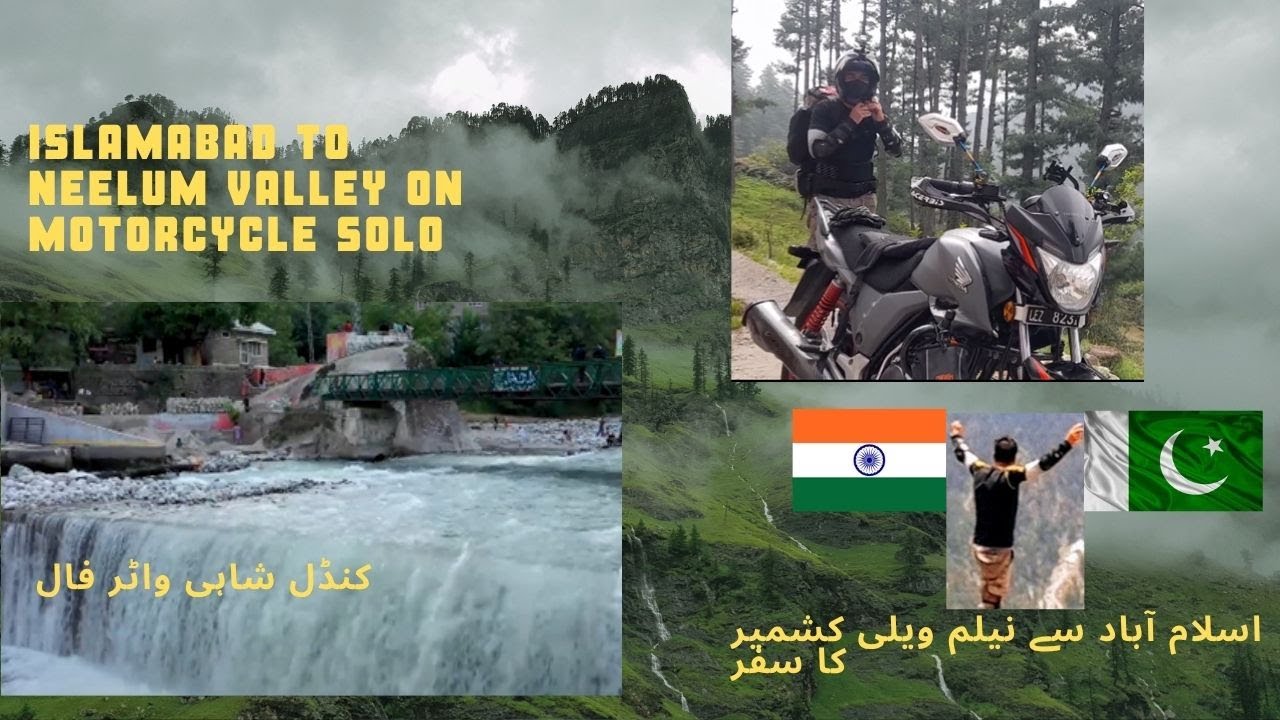 Islamabad to Neelum Valley, Keran, Shardha, Kel, Taobat Azad Kashmir on Motorbike Solo, Part-1