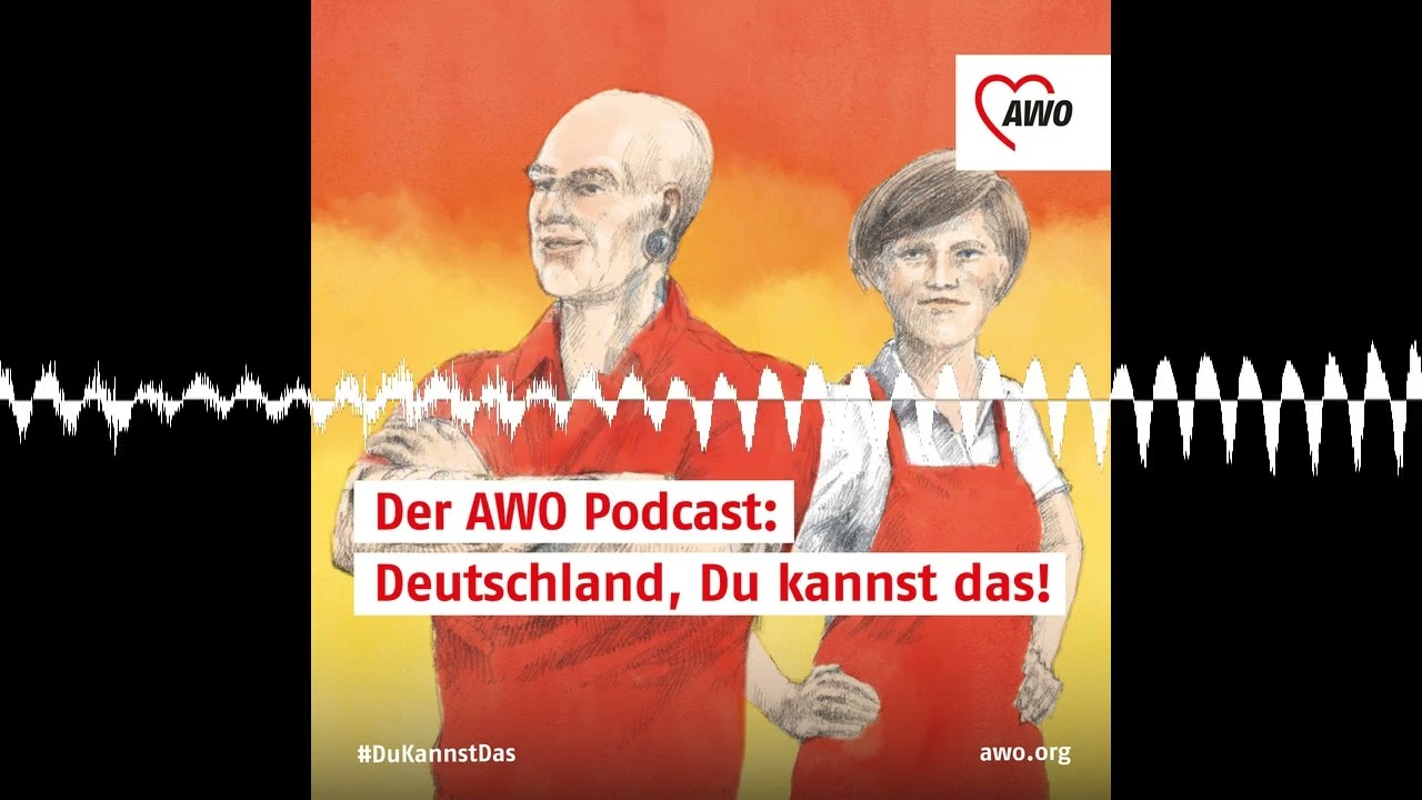 Erziehungshilfen - Der AWO-Podcast: Deutschland, Du kannst das!