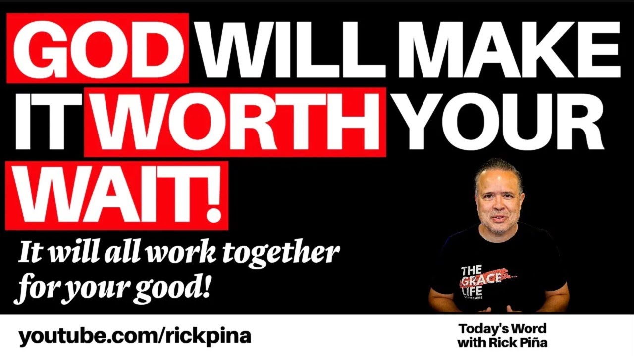 Flashback Message: God Will Make It Worth Your Wait