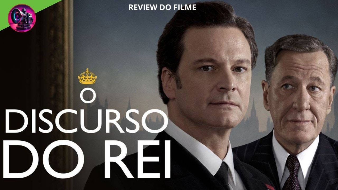 👑🎙️ O DISCURSO DO REI 2010 DRAMA/HIST&Oacute;RICO FILME 4K REVIEW COMPLETO RECAP DUBLADO REVELADO