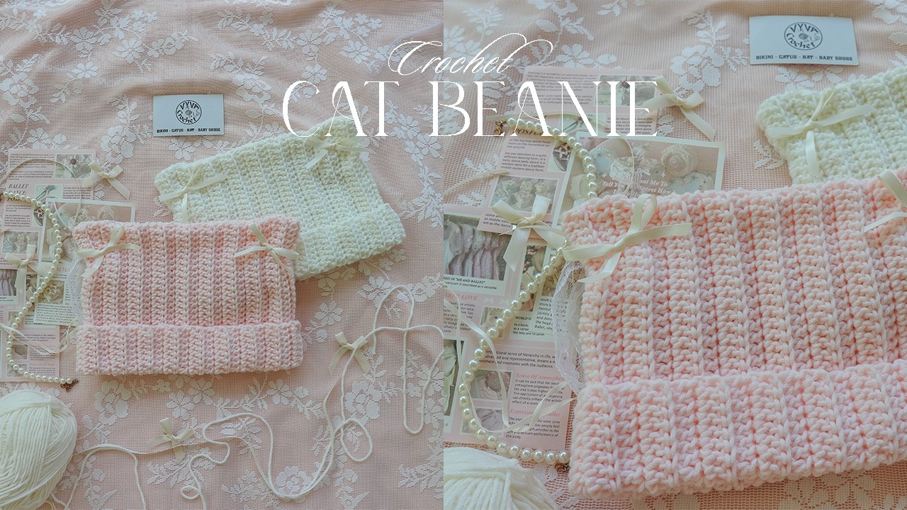 Crochet Cat Beanie♡ Hướng dẫn móc mũ tai mèo có đính nơ ruy băng siêu xinh♡ Vyvascrochet