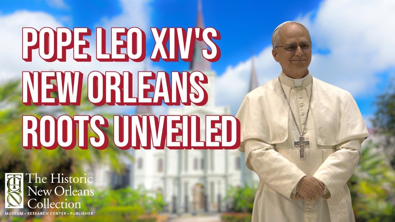 How a Historian Discovered Pope Leo XIV’s New Orleans Roots