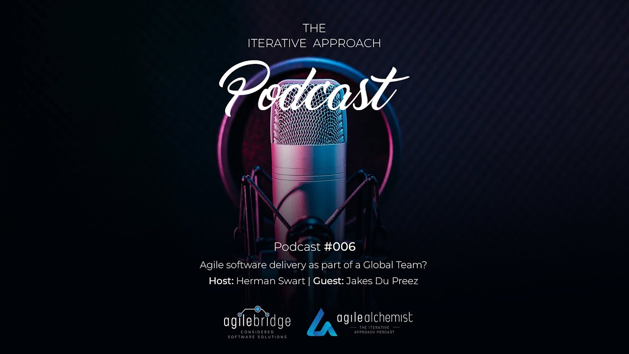 The Iterative Approach Podcast #006