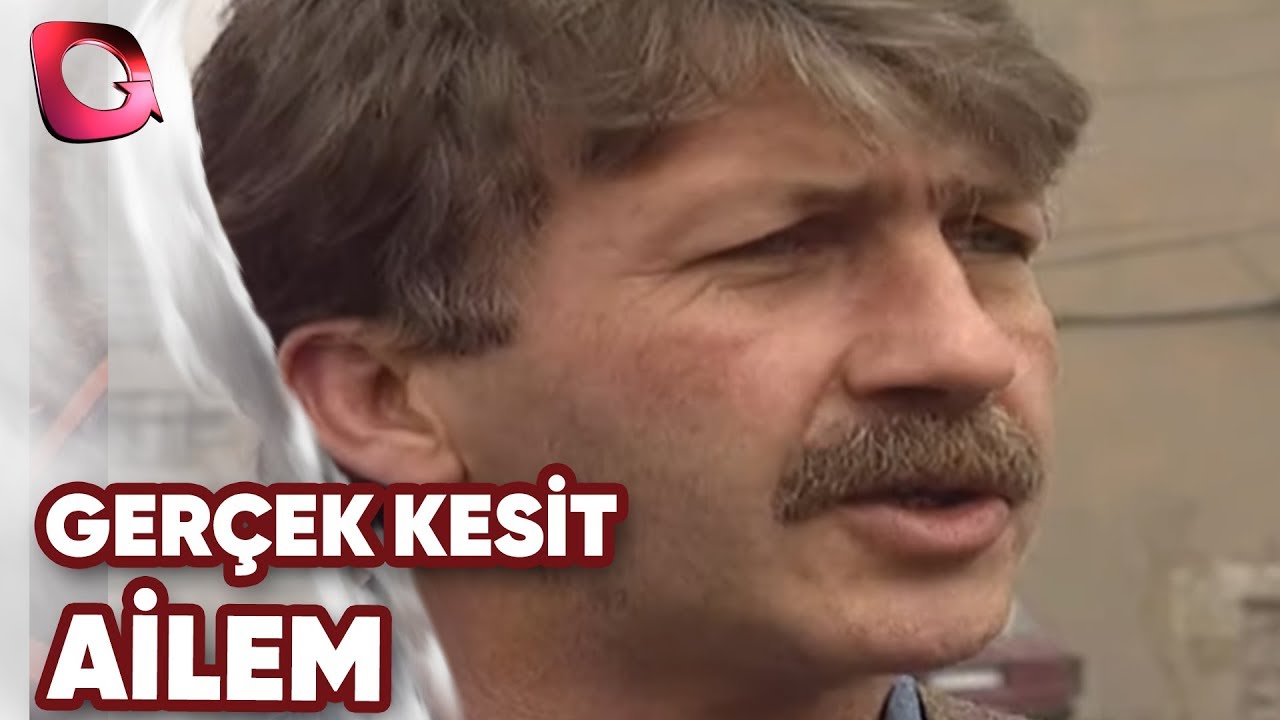 GERÇEK KESİT - AİLEM