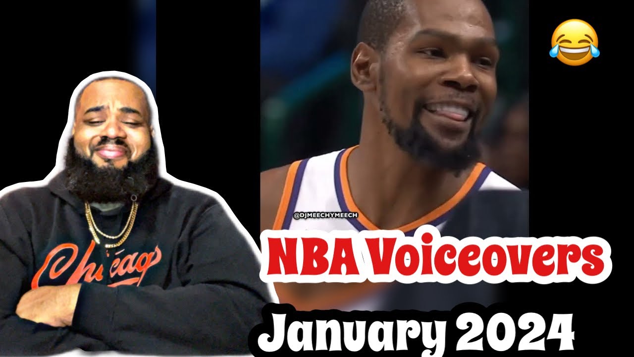 DJMEECHYMEECH - NBA VOICEOVERS JANUARY 2024 | REACTION