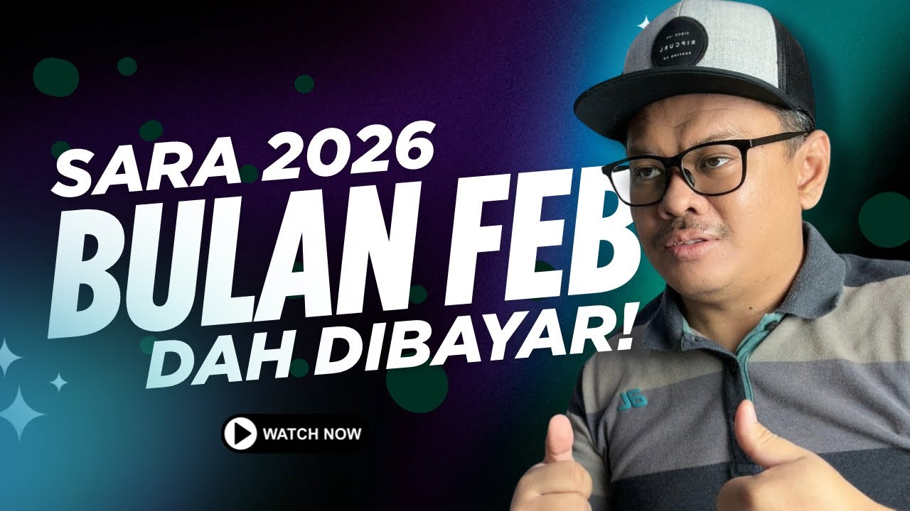 SARA 2026 BULAN FEB DAH DIBAYAR! 