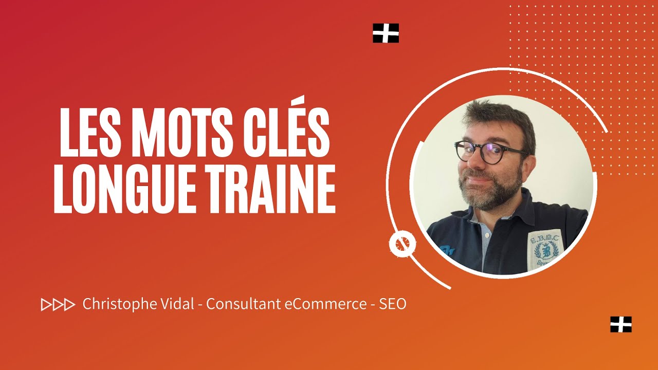 Les expressions clés longue traine : Qu'est-ce que c'est, quels avantages SEO ?