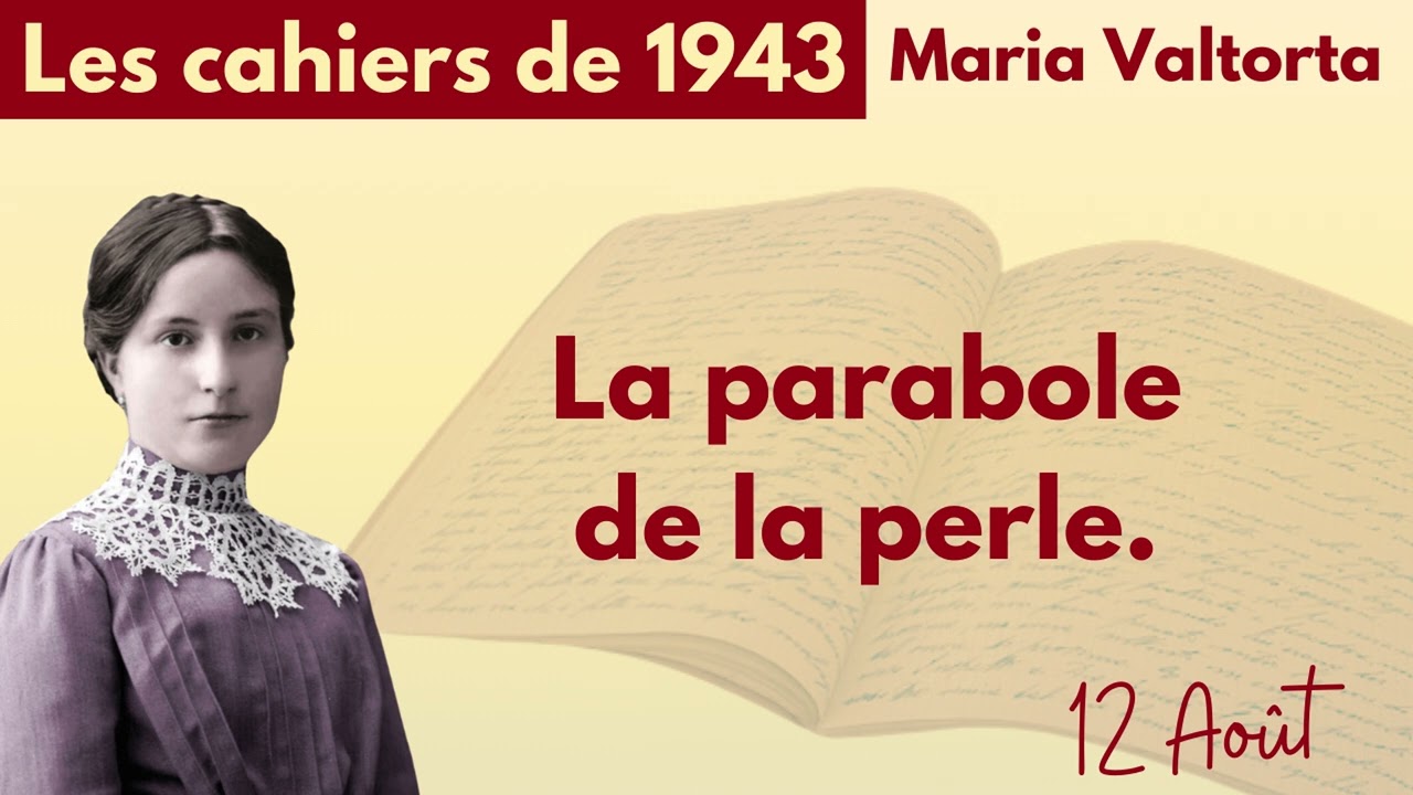 100 - Maria Valtorta - Les cahiers de 1943