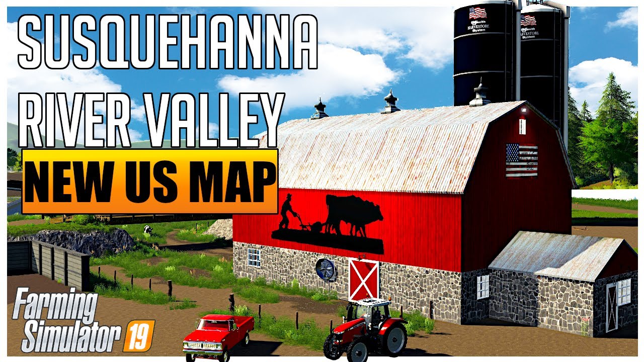 SUSQUEHANNA RIVER VALLEY, COULD THIS BE THE BEST US BASED MAP? | Farming Simulator 19