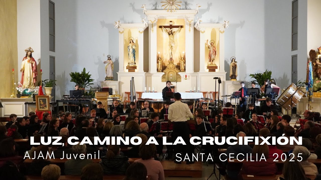 AJAM Juvenil - Luz, camino a la crucifixión | Santa Cecilia 2025