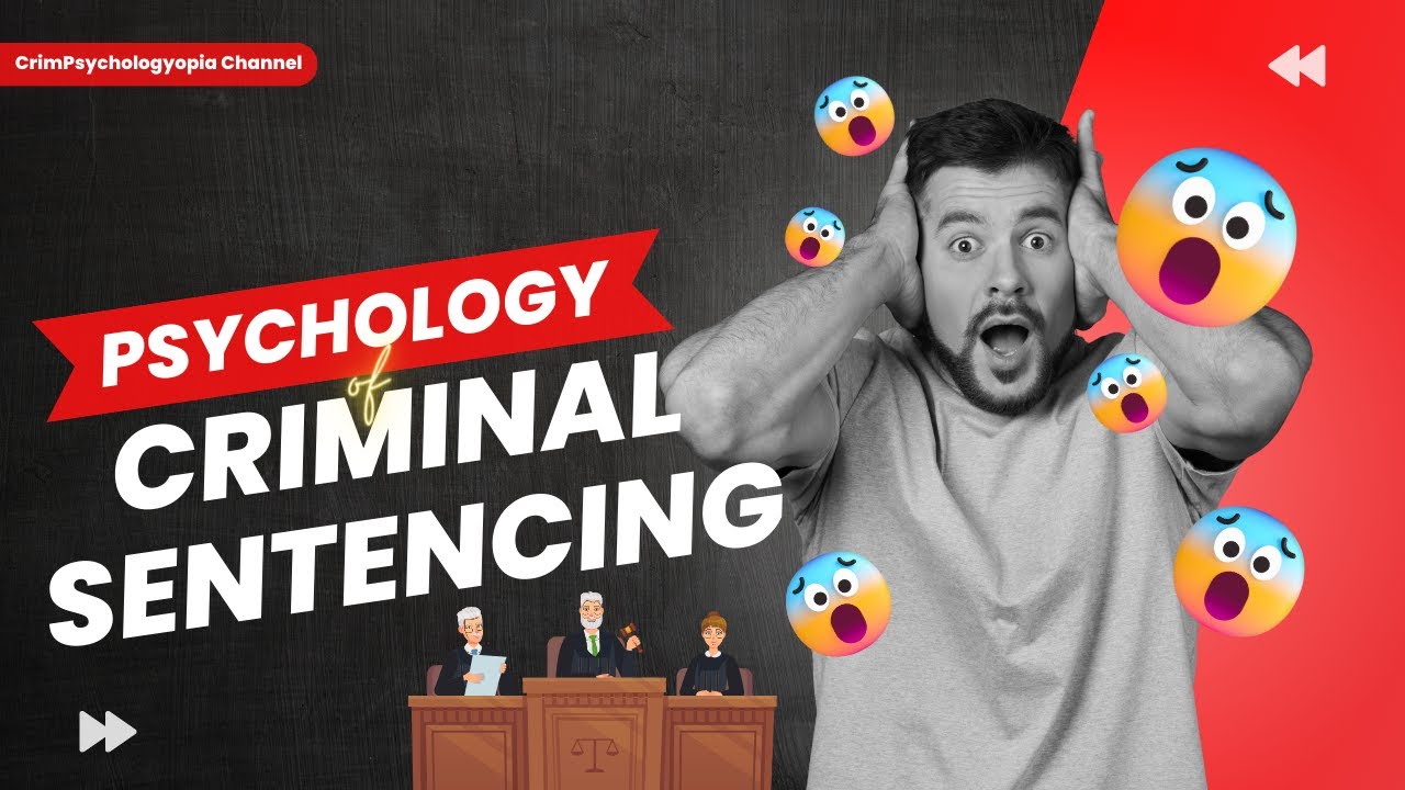 The Psychology of Criminal Sentencing I Cognitive Biases I Emotional Influences