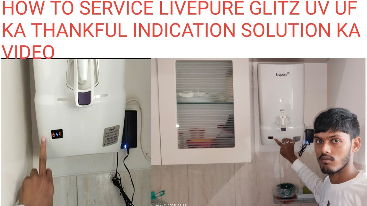 HOW TO SERVICE LIVEPURE GLITZ UV UF KA THANKFUL INDICATION KA SOLUTION VIDEO