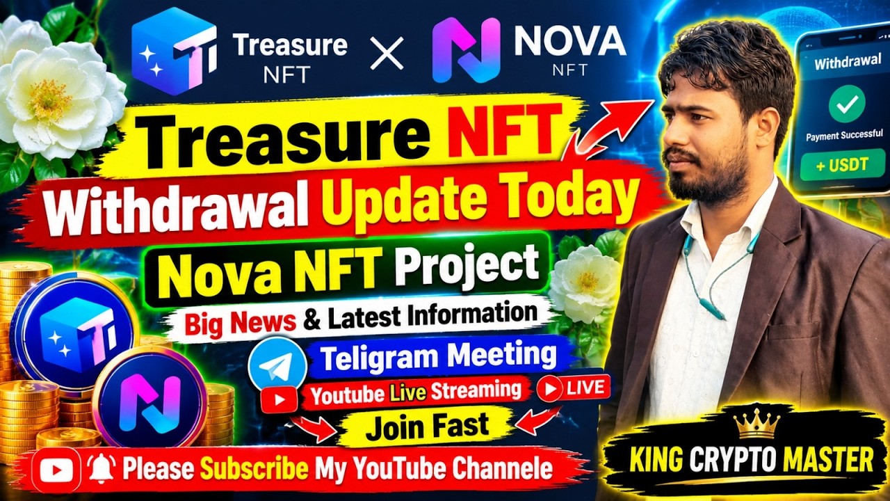 Treasure Nova Nft New Update Today|Nova Nft Businesse Plan Today|TUFT Latest Updates|Nova Nft Live