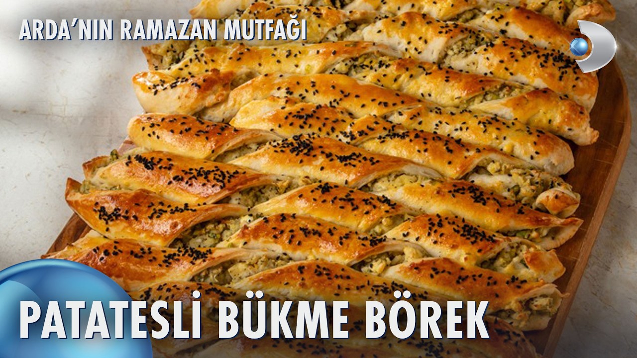 Patatesli Bükme Börek | Arda'nın Ramazan Mutfağı 9. Bölüm
