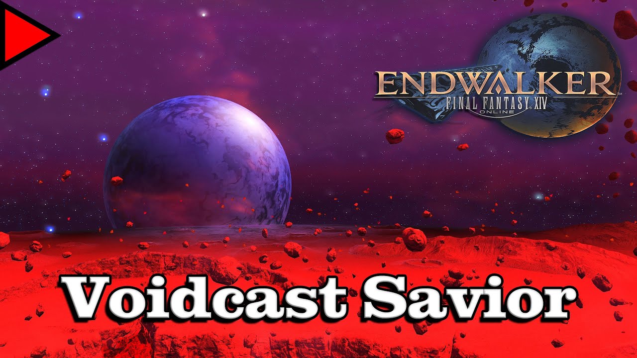 🎼 Voidcast Savior (𝐄𝐱𝐭𝐞𝐧𝐝𝐞𝐝) 🎼 - Final Fantasy XIV