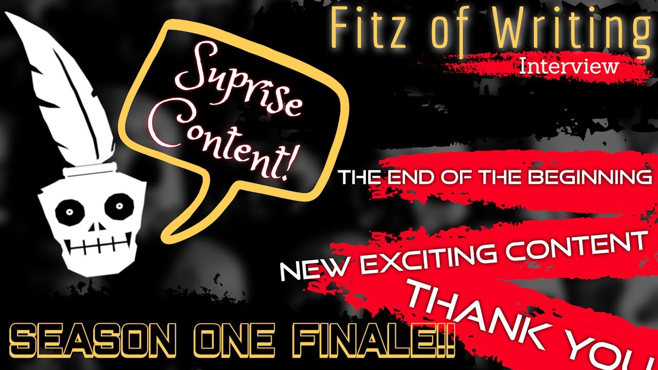 The Season 1 FOW-nale!!!  - The FItz Of Writing Podcast, S1 Ep24