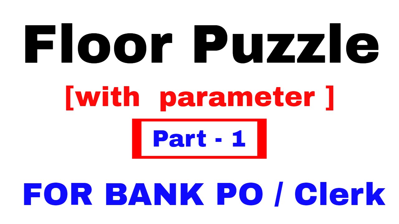 Floor Puzzle ( Reasoning)  for Bank PO/ Clerk [ In Hindi ] Part 1