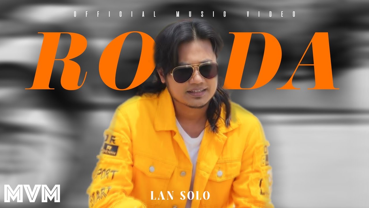 Lan Solo  - Roda (Official Music Video)