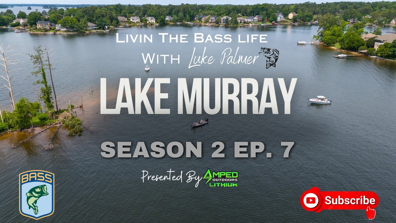Livin The Bass Life Season 2 Episode 7 | Lake Murray