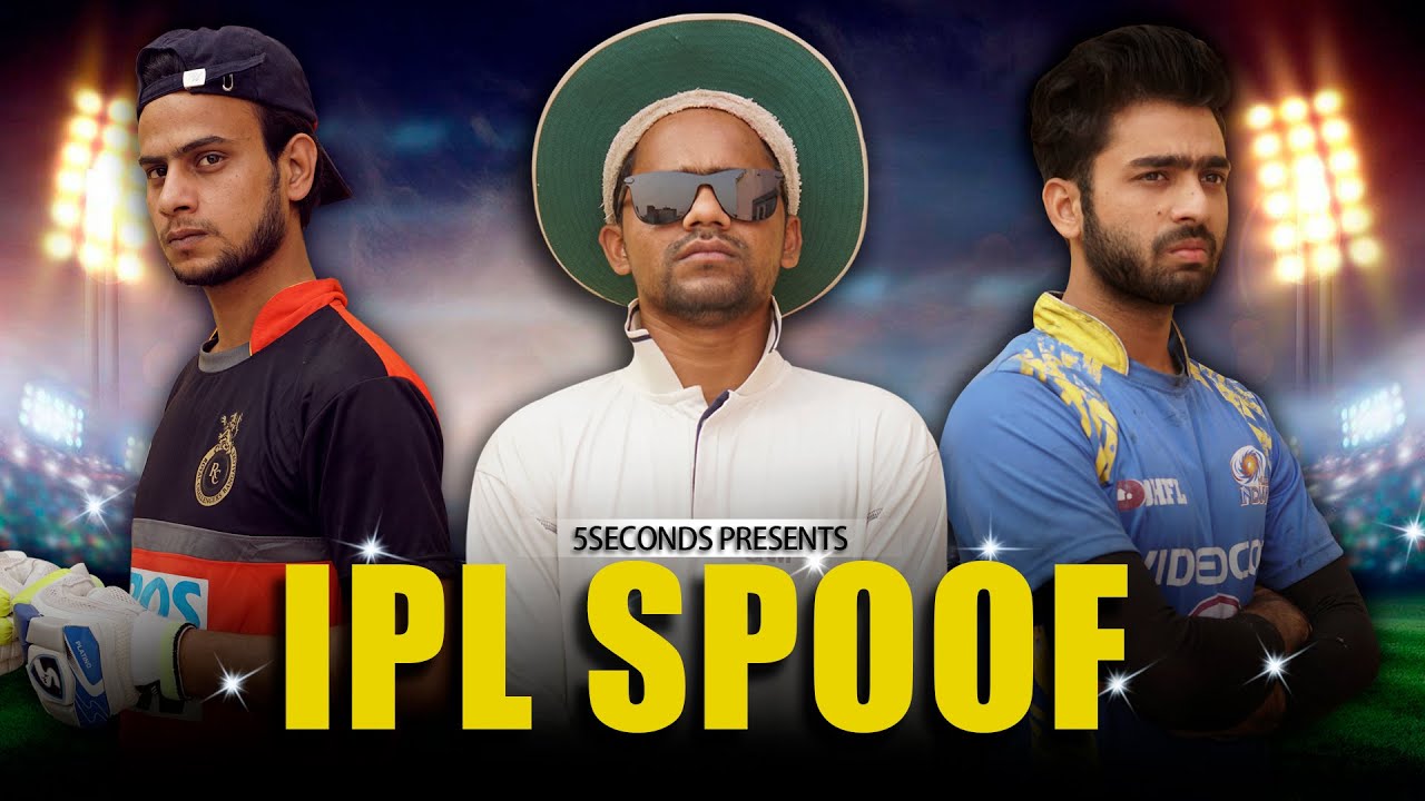 IPL SPOOF | 5Seconds | R2h