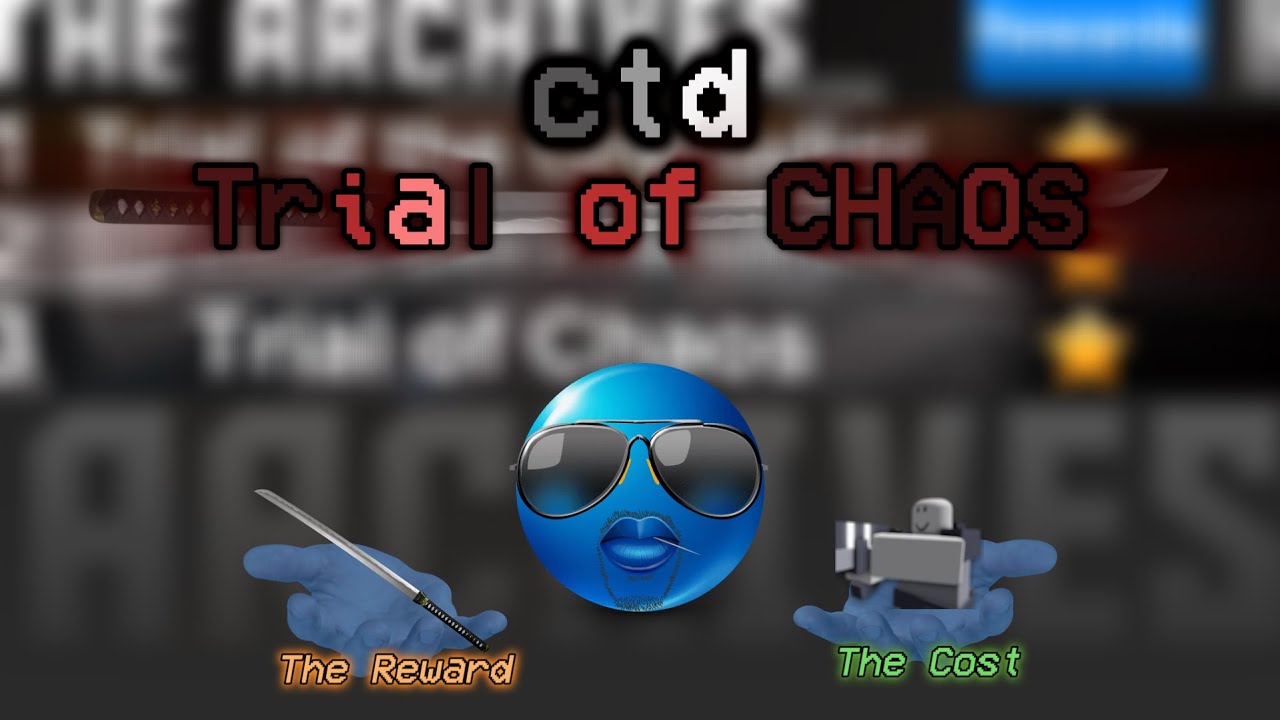 The Trial of Chaos & getting Nomad Blade // CTD v0.85