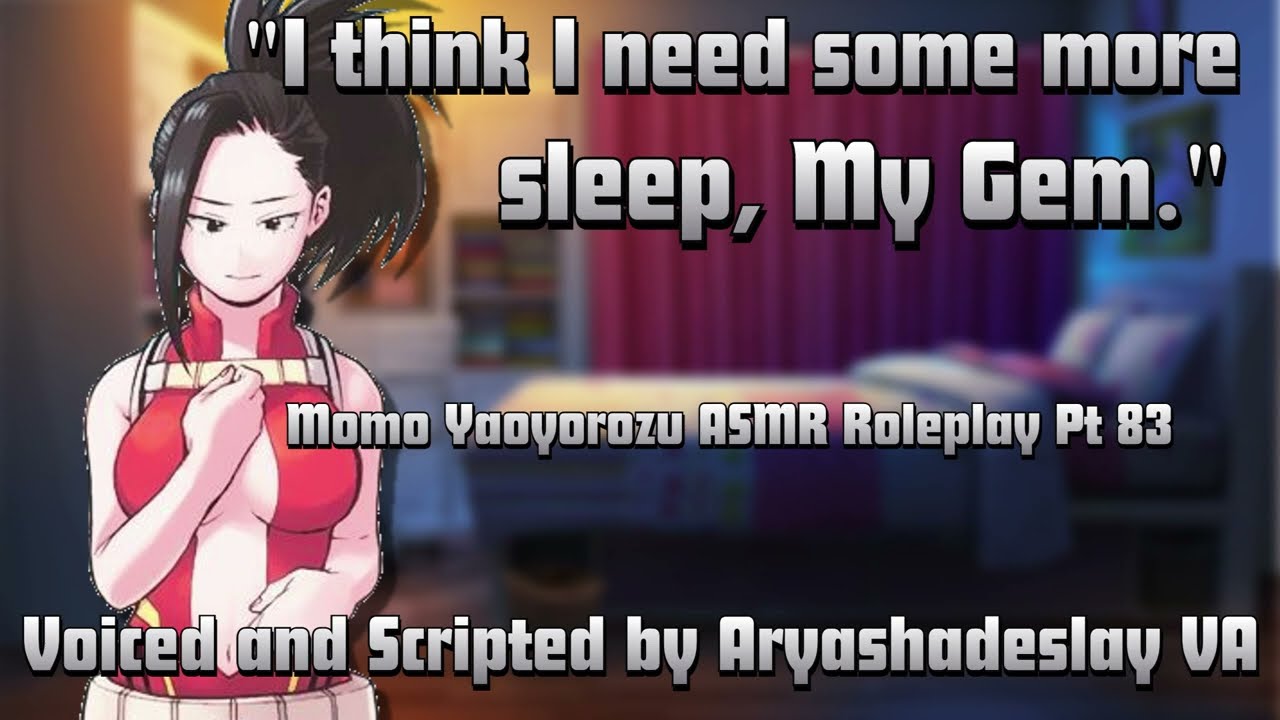 Momo Needs More Sleep!!: Momo Yaoyorozu ASMR Roleplay Pt 83 [F4A][My Hero Academia]