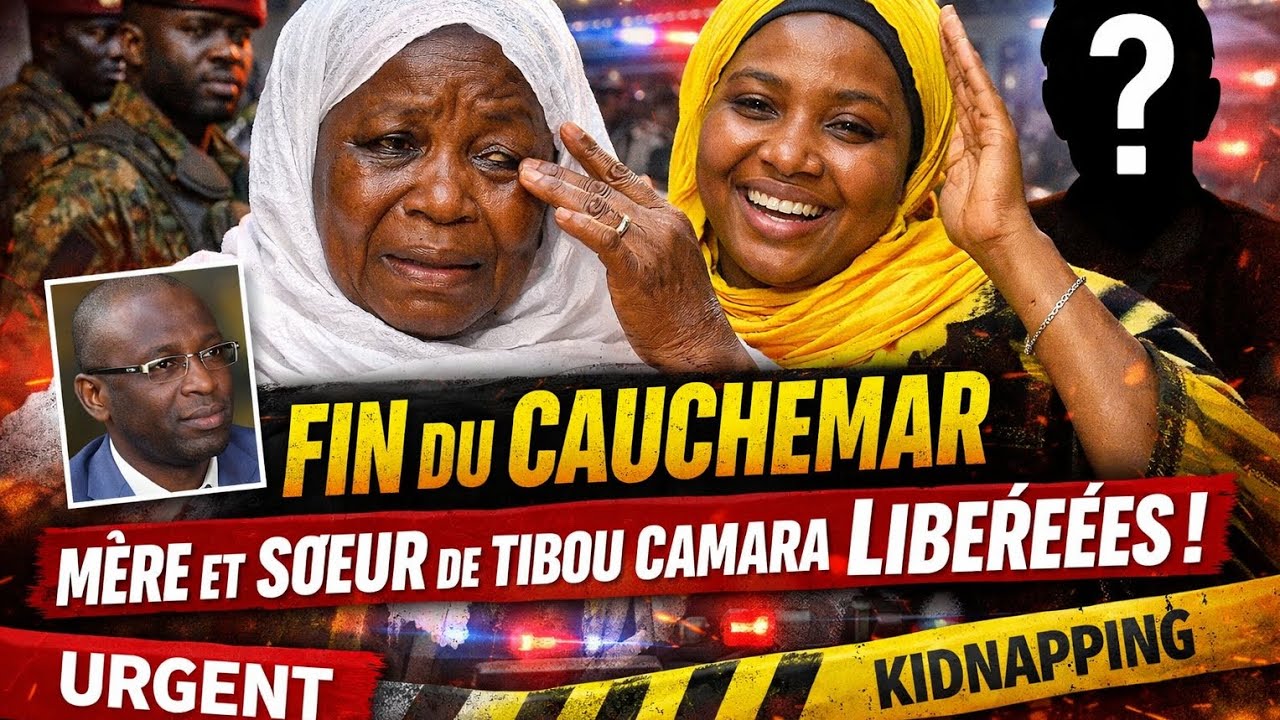 LIBÉRATION SURPRISE : La mère de Tibou Camara et sa sœur enfin libres !