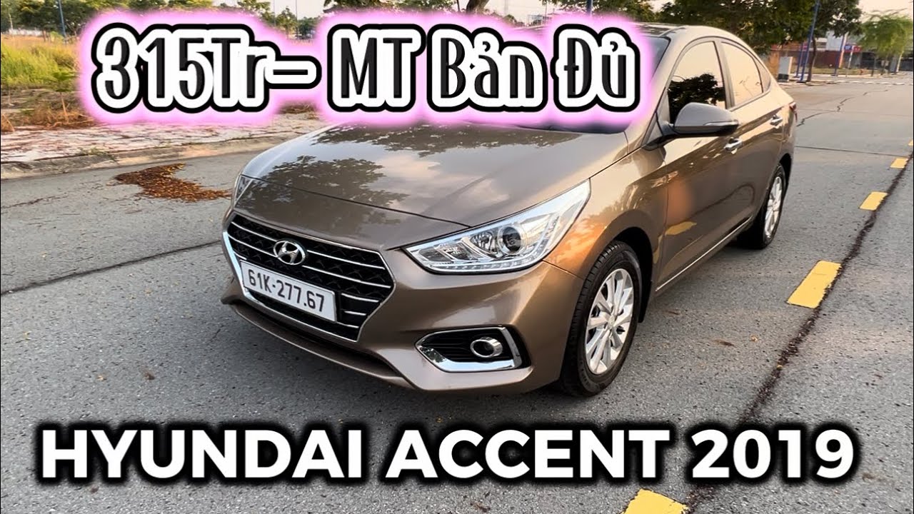  Hyundai Accent 2019 1.4 MT Bản Đủ Chỉ 315 Triệu- Xe Ngon, Giá Tốt Cho Bạn, Có Hỗ Trợ Góp 60% 