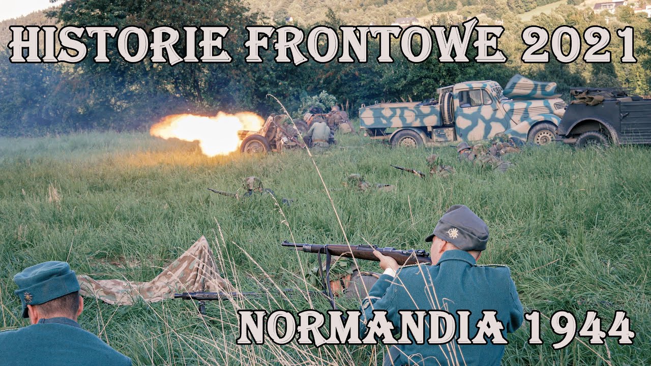 Normandia 1944 - Frontowe Historie Porąbka 2021
